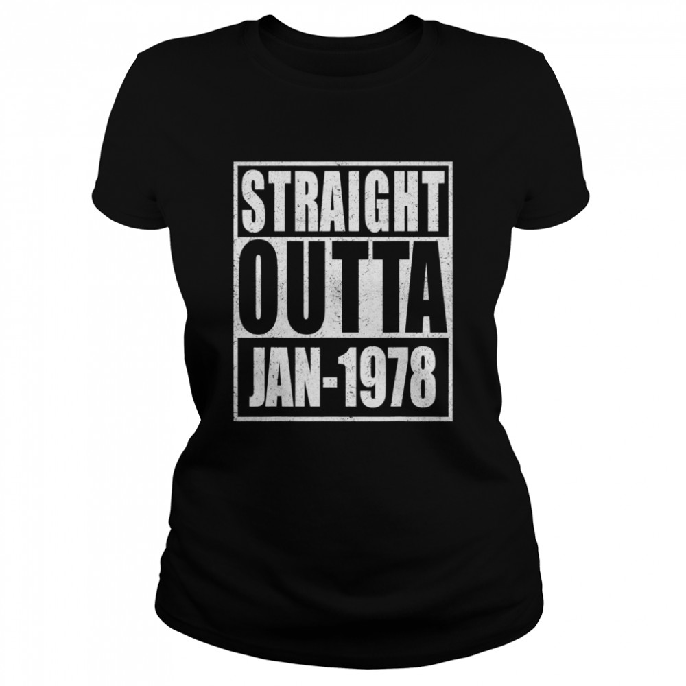 Straight Outta 1978 43th Years Old Birthday  Classic Women's T-shirt