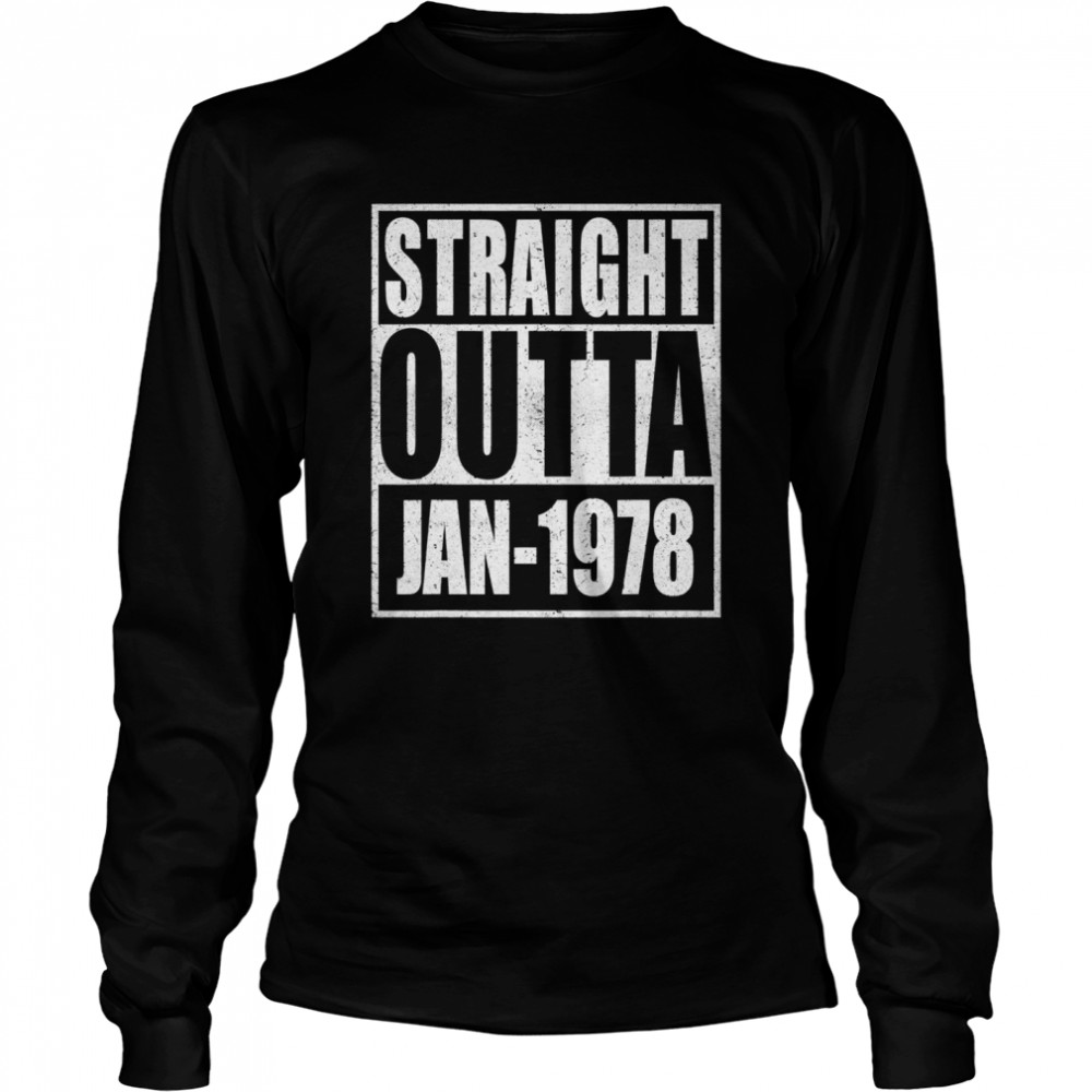 Straight Outta 1978 43th Years Old Birthday  Long Sleeved T-shirt