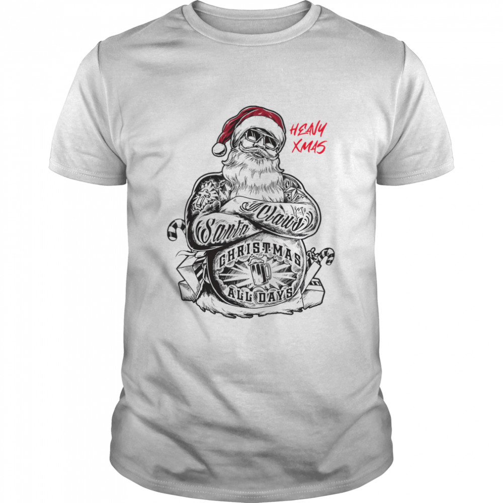 Tattoo Heavy Xmas Santa Claus Christmas All Days shirt