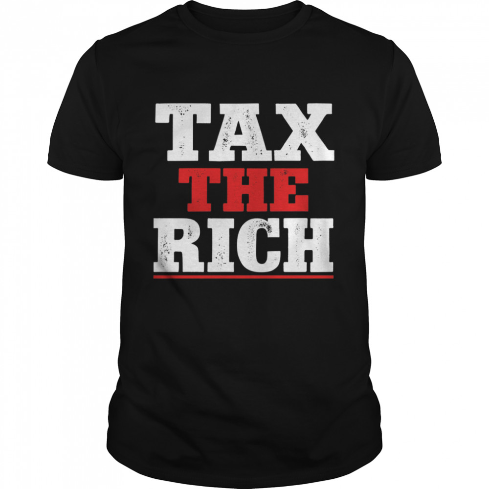 Tax The Rich Red White shirt