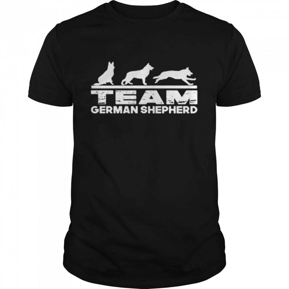 Team german shepherd shirt