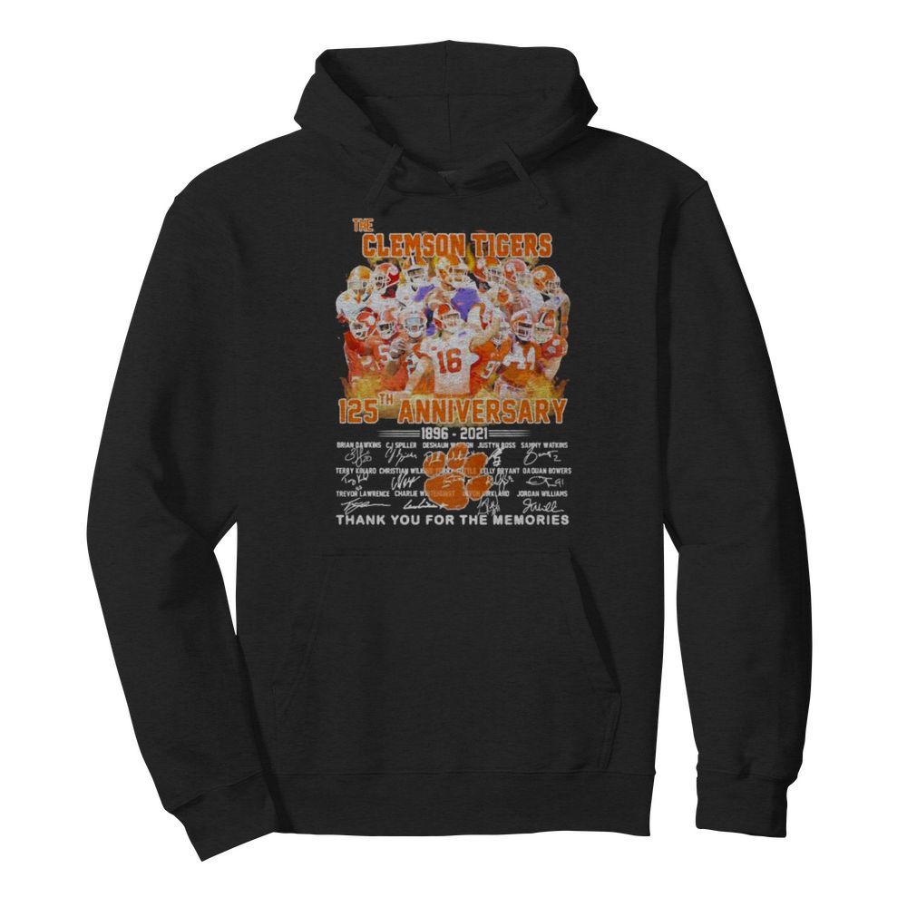 The Clemson Tigers 125 Th Anniversary 1896 2021 Thank You For The Memories Signature  Unisex Hoodie