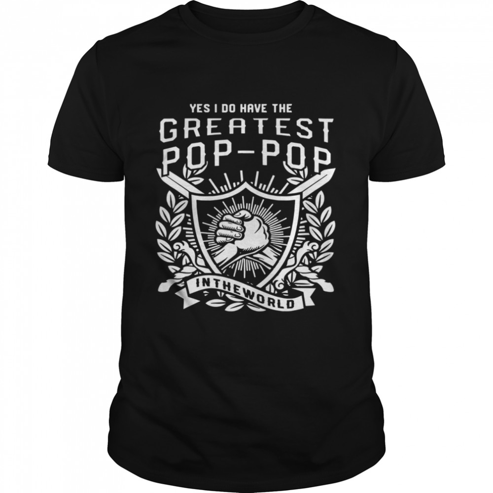 The Greatest Pop-Pop In The World shirt