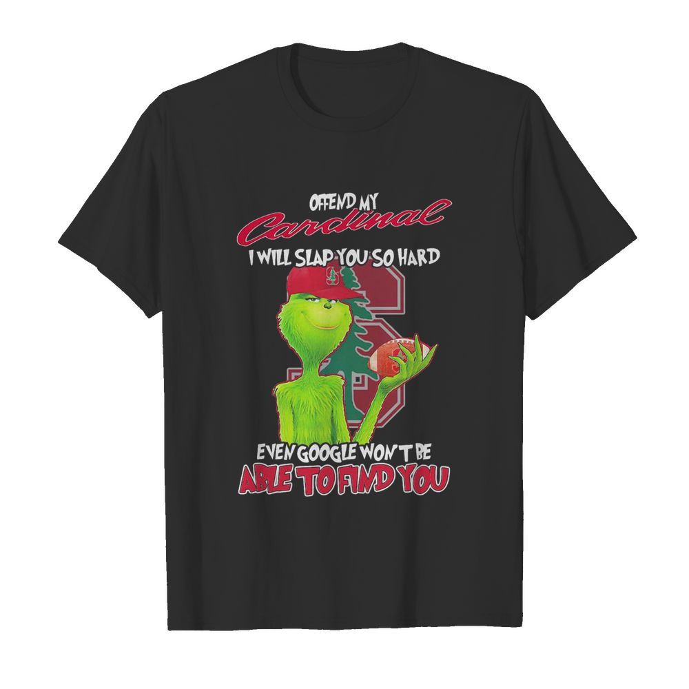 The Grinch Offend My Cardinal I Will Slap You So Hard Even Google Wont Be Able To Find You Christmas  Classic Men's T-shirt