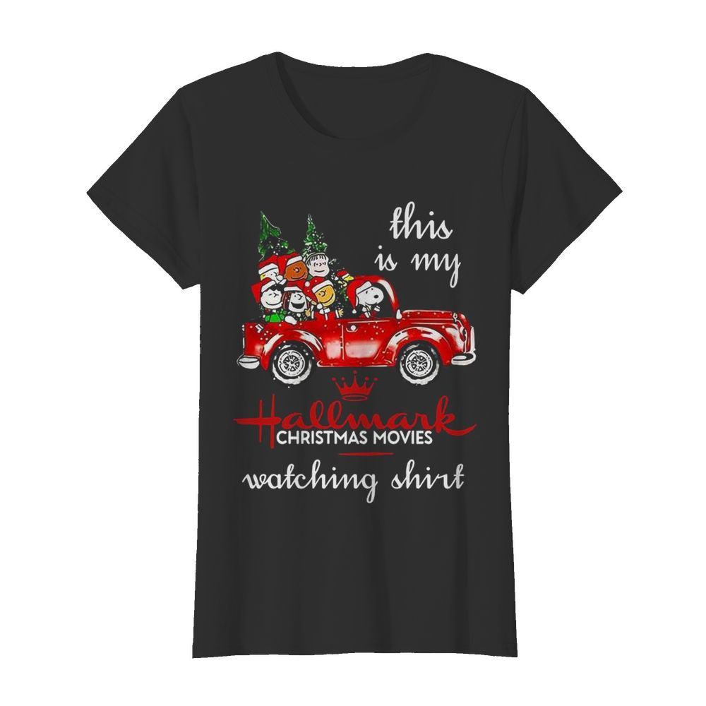 The Peanuts This Is My Hallmark Christmas Movies Watching  Classic Women's T-shirt