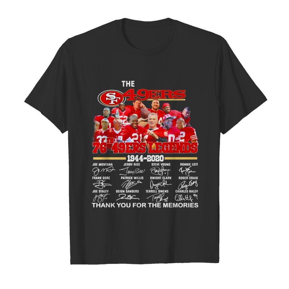 The San Francisco 49ers 77th 49ers Legend 1944-2020 thank you for the memories shirt