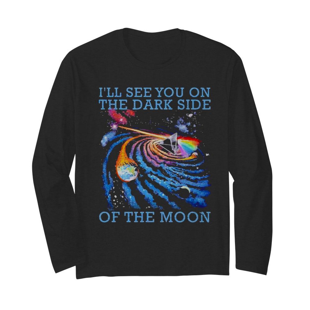 The Universe I’ll See You On The Dark Side Of The Moon Pink Floyd Lgbt  Long Sleeved T-shirt 