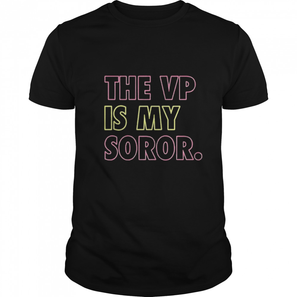 The VP Is My Soror  Classic Men's T-shirt