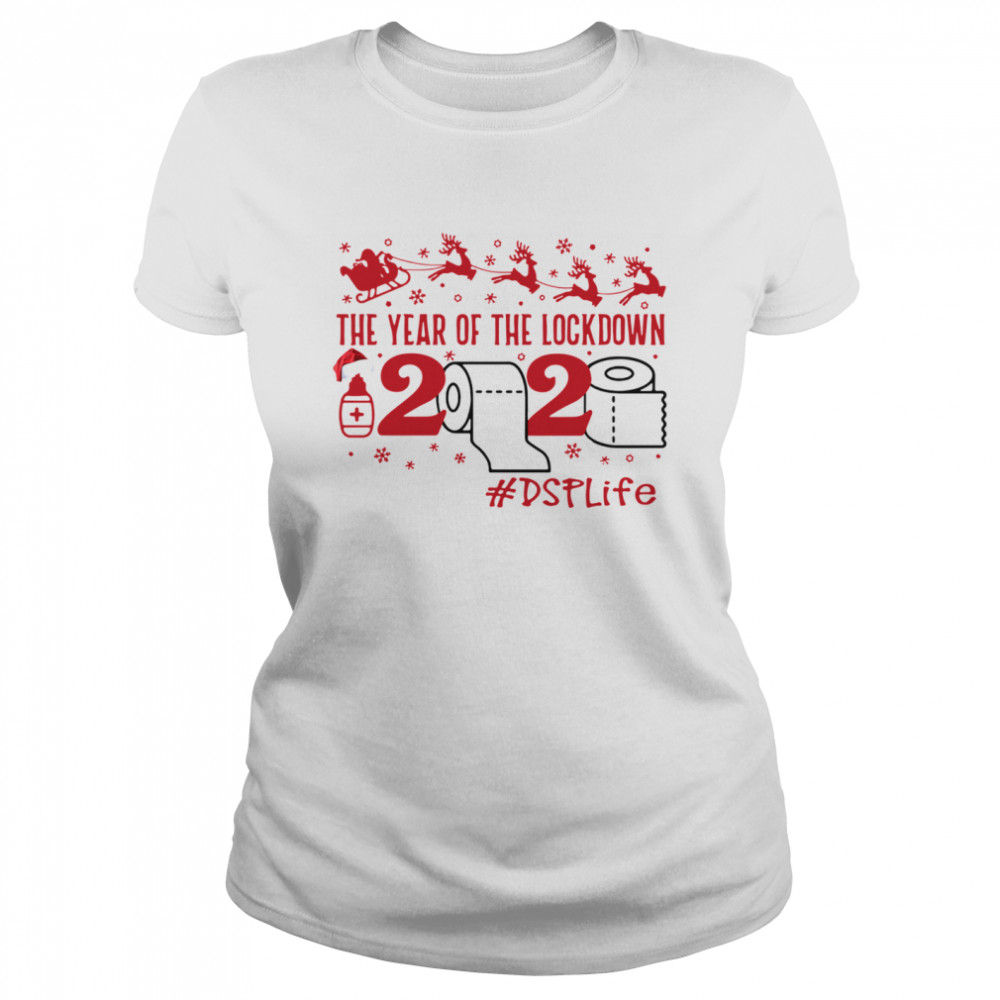 The year of the lockdown 2020 DSPLife Christmas  Classic Women's T-shirt