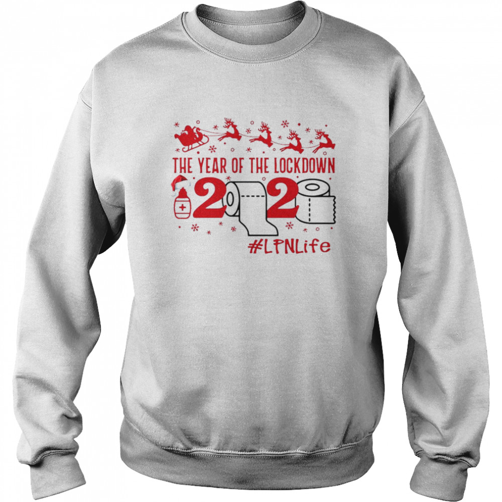 The year of the lockdown 2020 LPNLife Christmas  Unisex Sweatshirt