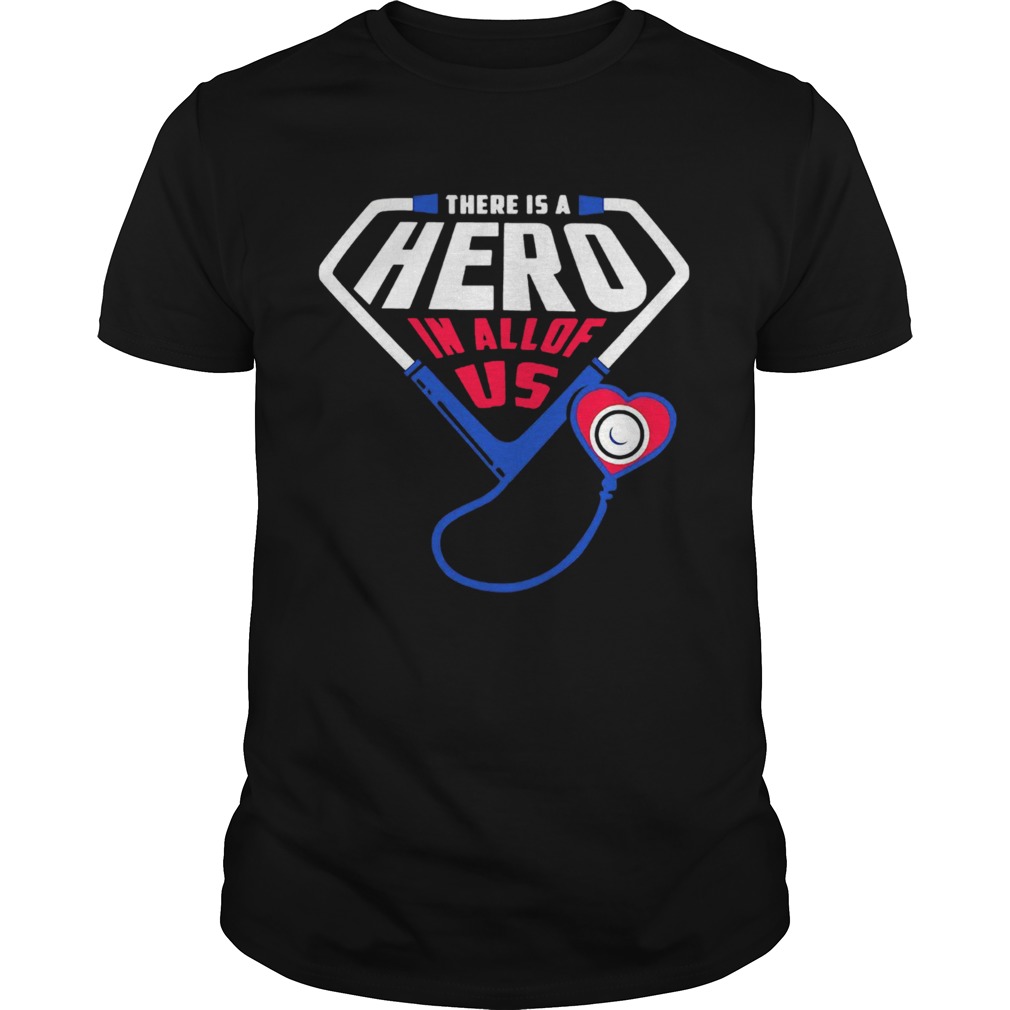 There Is A Hero In All Of Us shirt