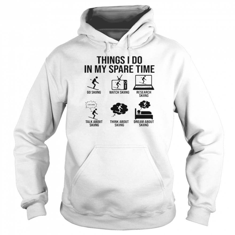 Things I Do In My Spare Time  Unisex Hoodie