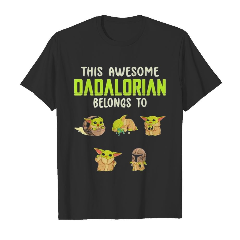 This Awesome Dadalorian Belongs To Helen Jack John Emma Sophia Yoda  Classic Men's T-shirt