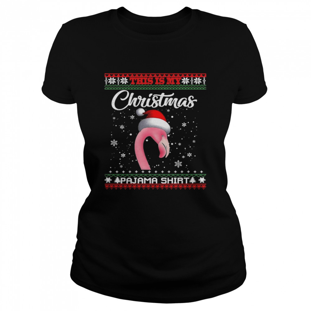 This Is My Christmas Pajama Flamingo Santa Xmas Ugly  Classic Women's T-shirt