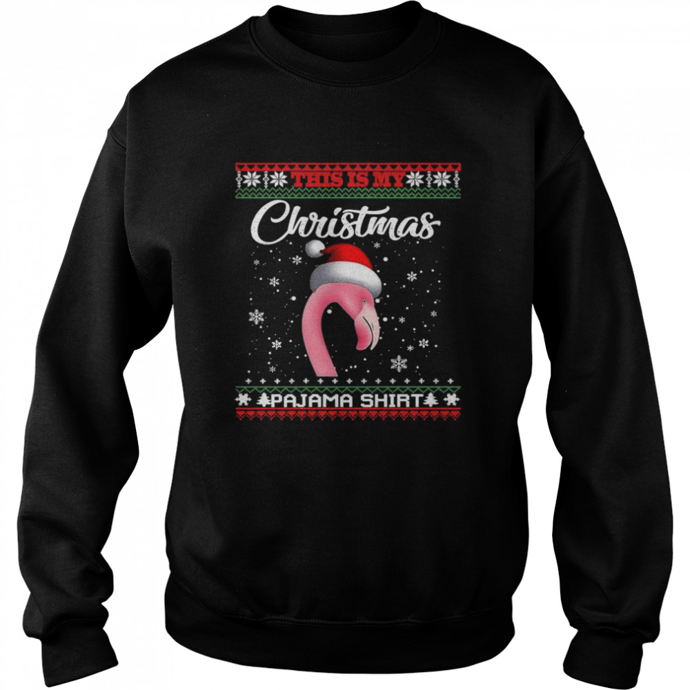 This Is My Christmas Pajama Flamingo Santa Xmas Ugly  Unisex Sweatshirt