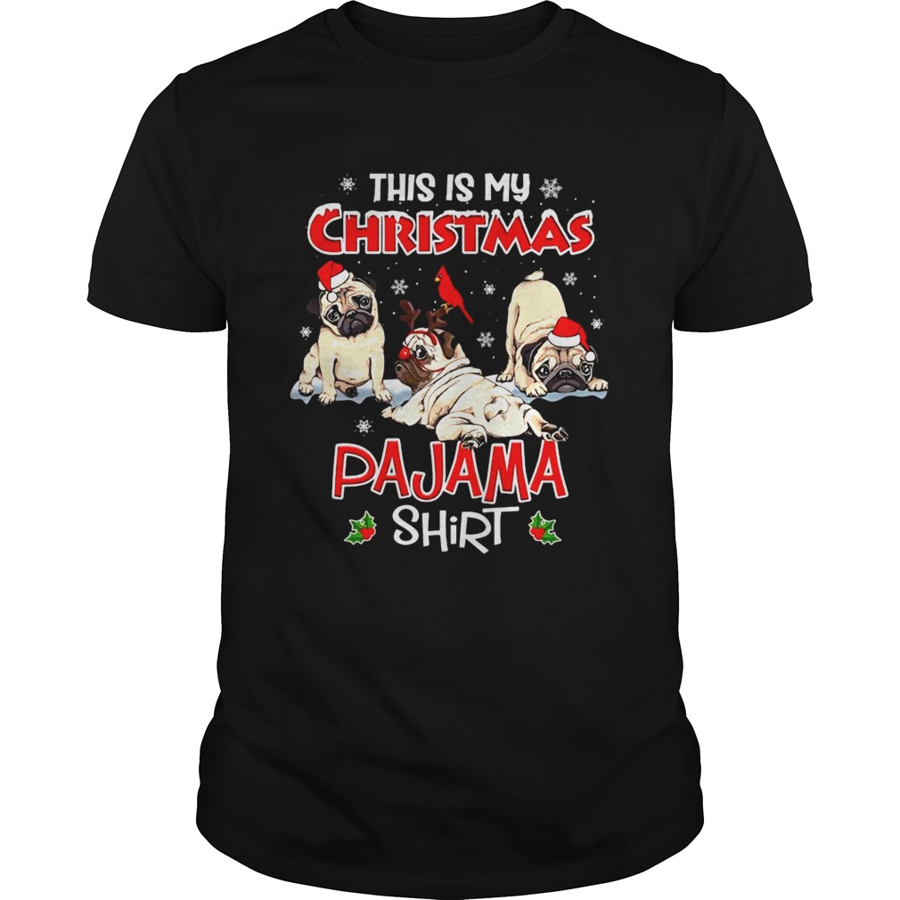 This Is My Christmas Pajama Shirt Santa Pug Dog Lover shirt