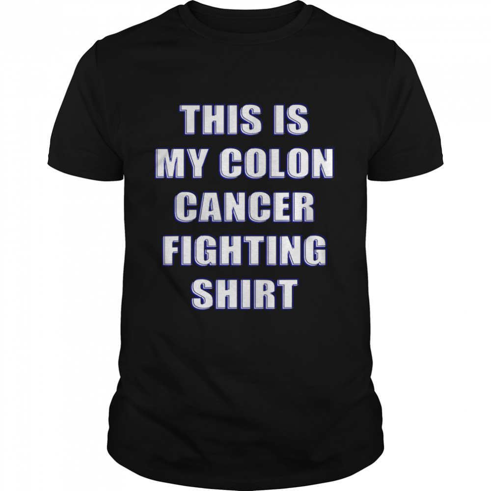 This Is My Colon Cancer Fighting  Classic Men's T-shirt