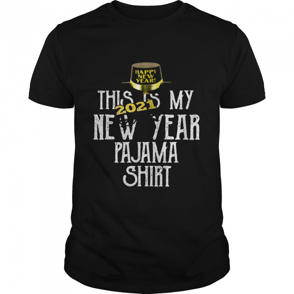 This Is My New Year 2021 Pajama Party Family Matching shirt