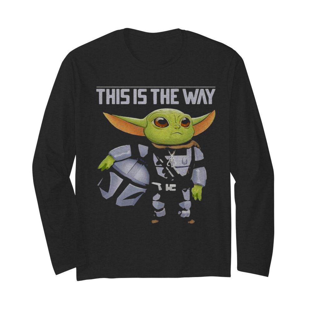 This Is The Way The Mandalorian Star Wars Baby Yoda  Long Sleeved T-shirt 