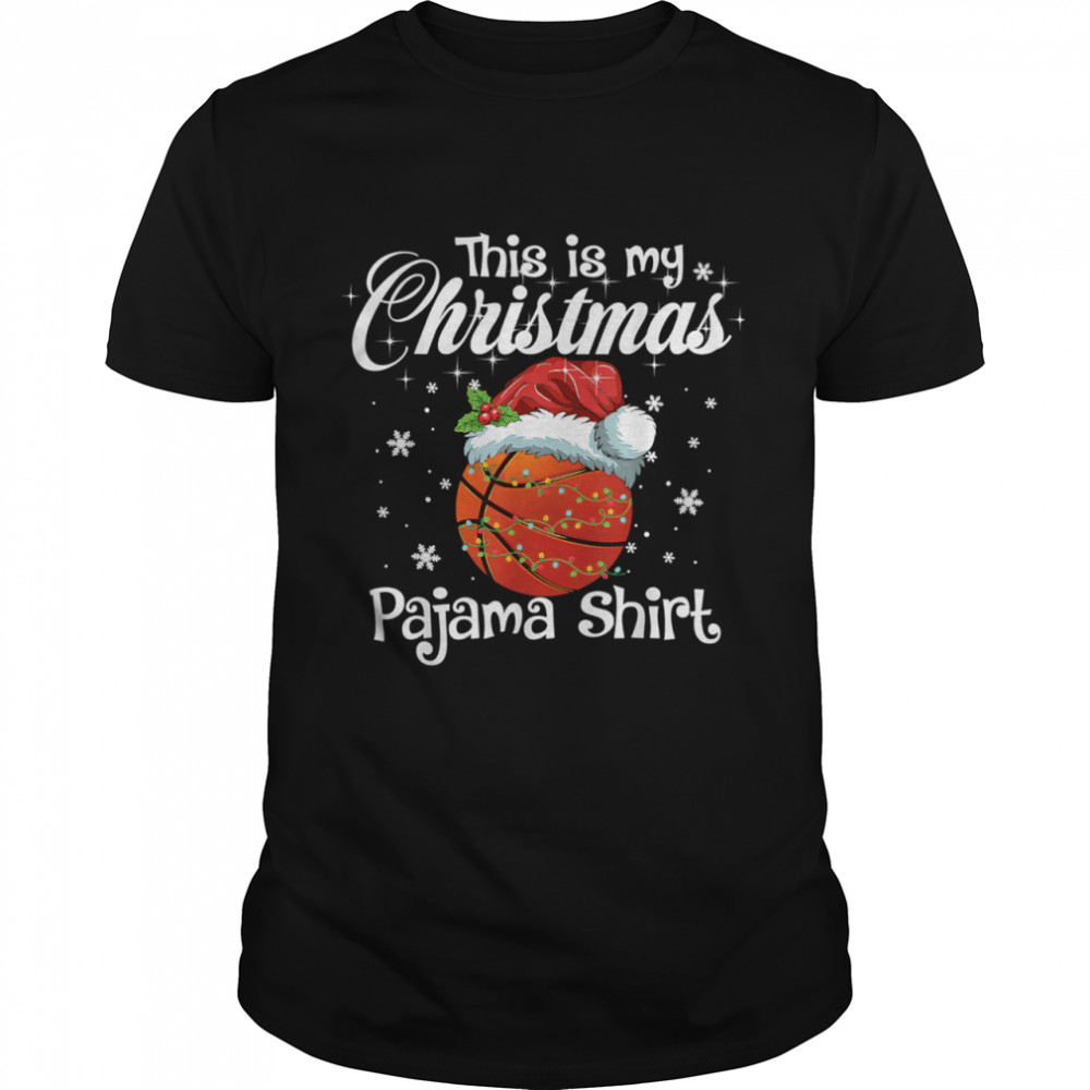 This is my Christmas Pajama Basketball Santa shirt