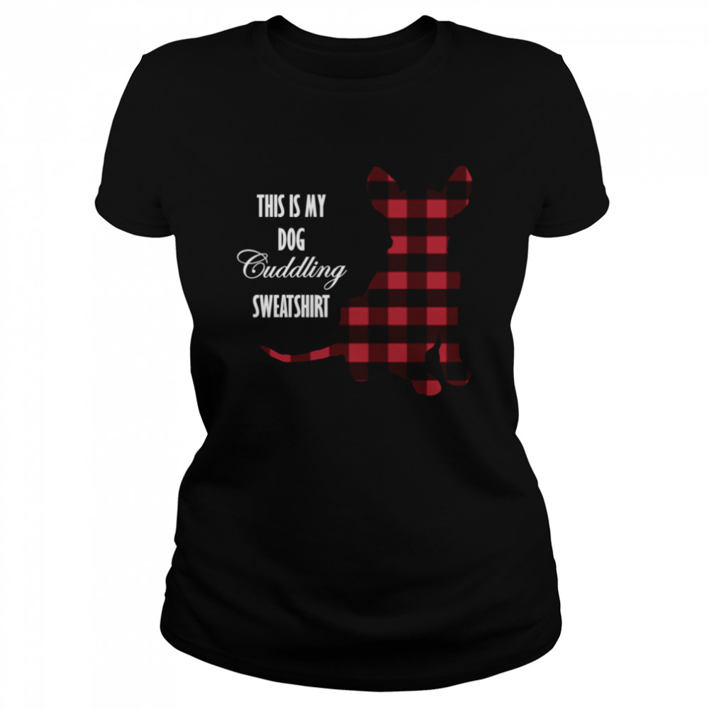 This is my Dog Cuddling Buffalo Plaid Puppy  Classic Women's T-shirt