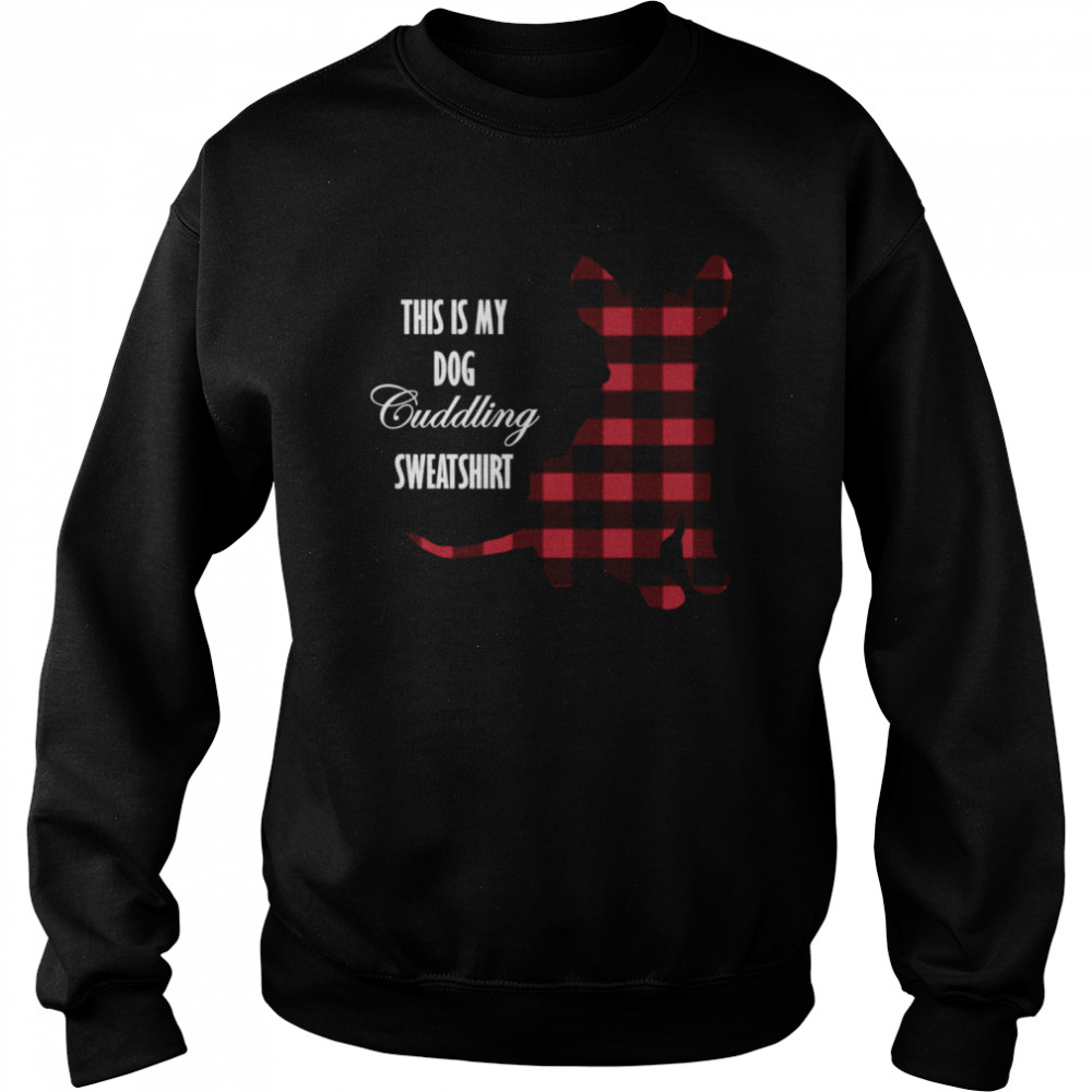 This is my Dog Cuddling Buffalo Plaid Puppy  Unisex Sweatshirt