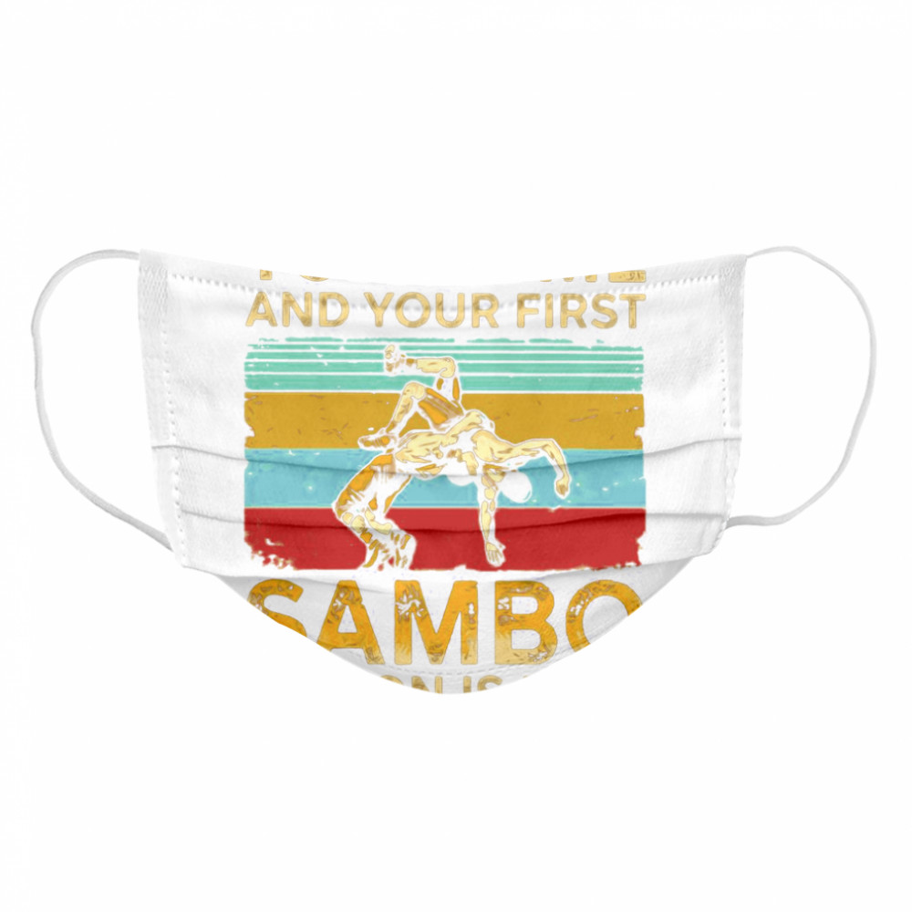 Touch Me And Your First Sambo Lesson Is Free Vintage  Cloth Face Mask