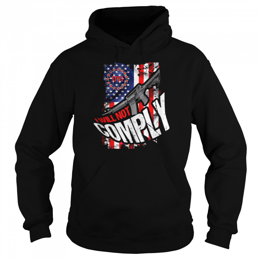 Trendy Distressed I Will Not Comply 1791 American Flag  Unisex Hoodie