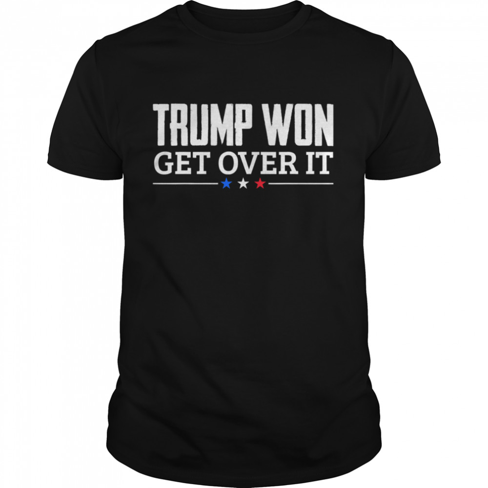 Trump Won Get Over It Celebrate Election 2020 Winner  Classic Men's T-shirt