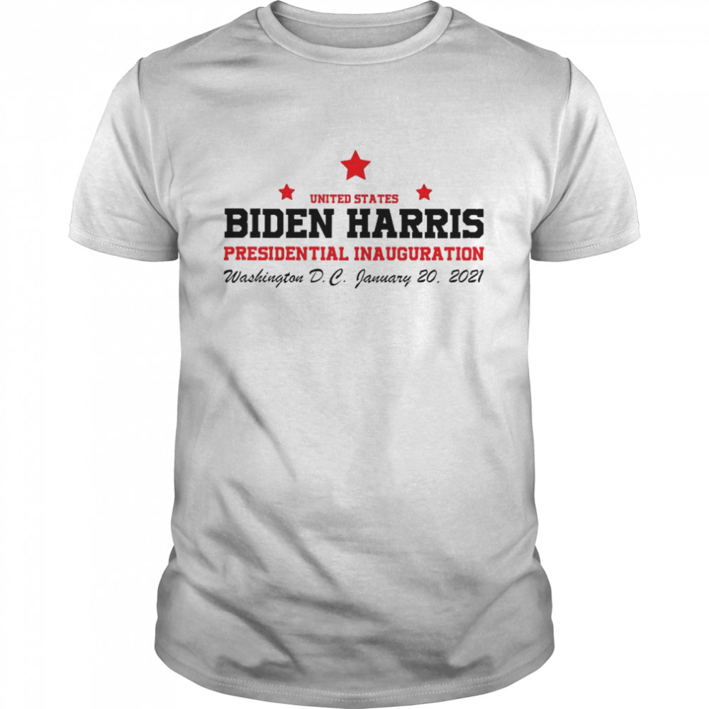 United States Biden Harris Presidential Inauguration Washington D C January 20 2021 shirt