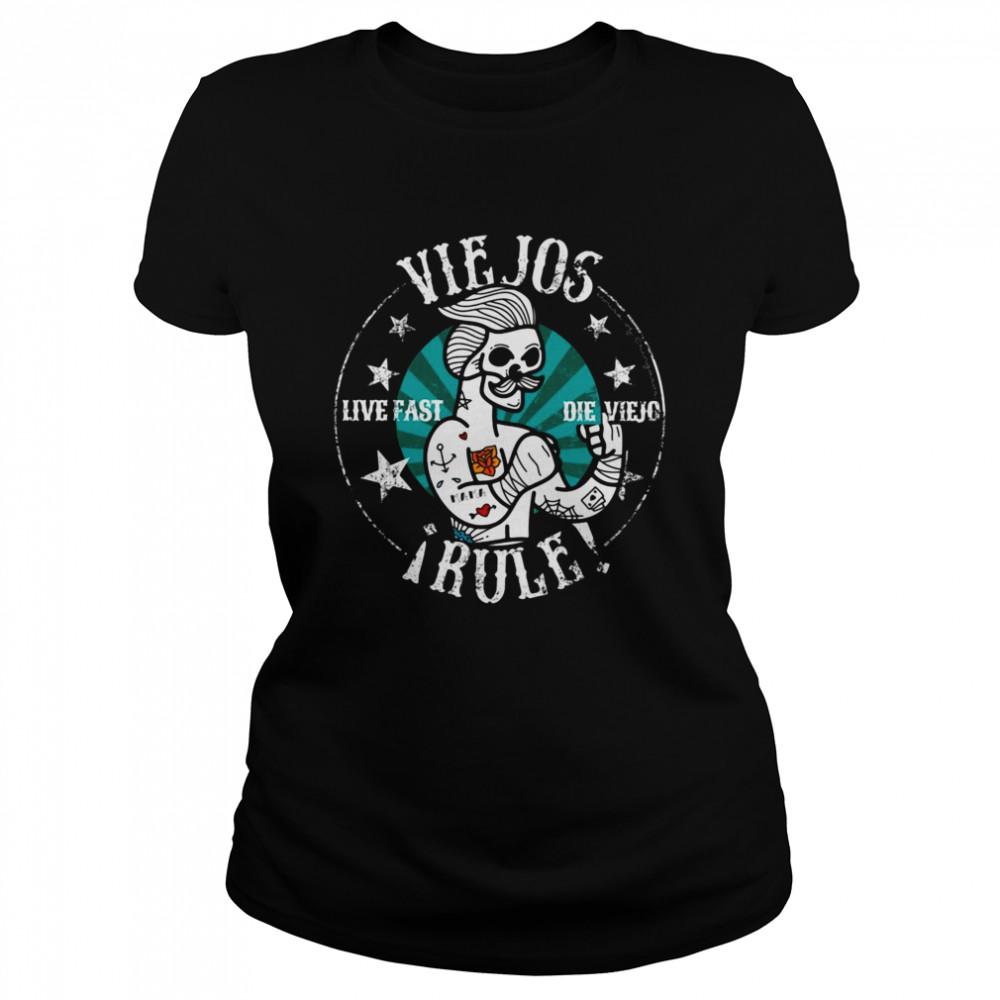 Viejos Live Fast Die Viejo Rule  Classic Women's T-shirt