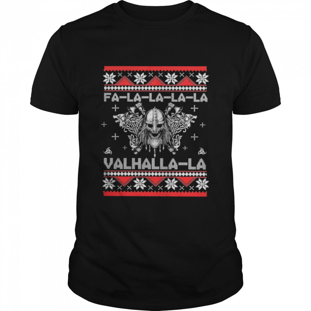 Viking Fa la la la la Valhalla-la ugly christmas  Classic Men's T-shirt