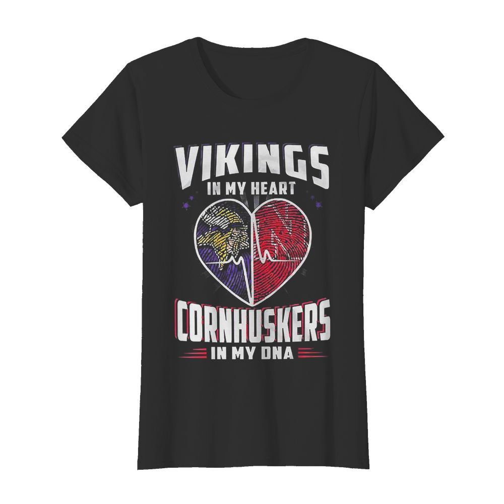 Vikings In My Heart Cornhuskers In My DNA  Classic Women's T-shirt