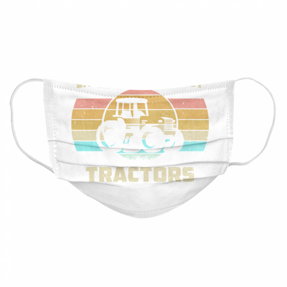 Vintage Tractor Lovers Easily Distracted by Tractors  Cloth Face Mask