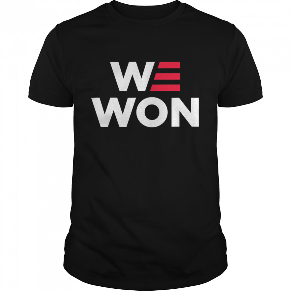 WE WON Joe Biden 2020 Election Victory Anti Trump shirt