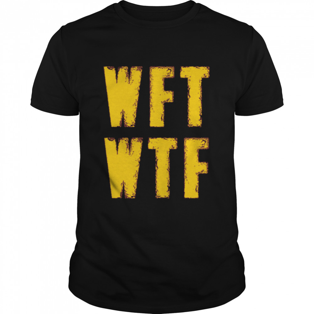 WFT WTF What Football 2020 shirt