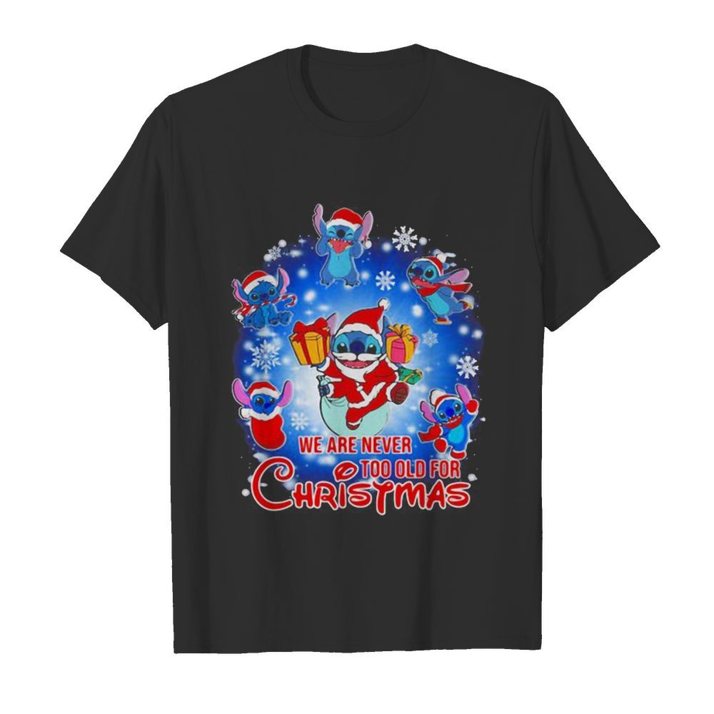 We Are Never Too Old For Christmas Disney Stitch Santa shirt