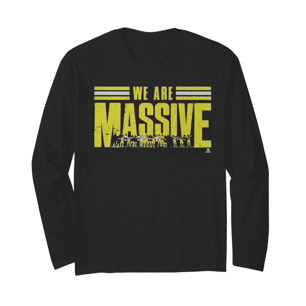 We are Massive  Long Sleeved T-shirt 