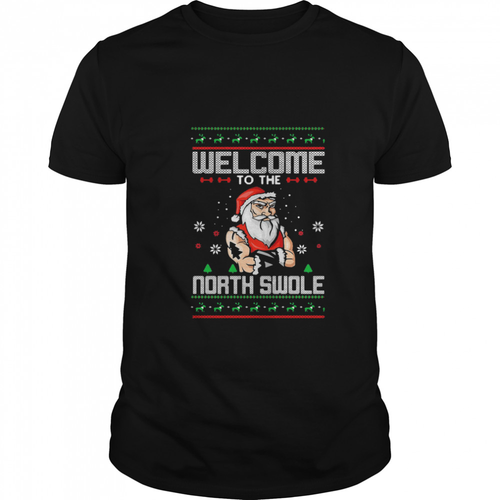 Welcome To The North Swole Hunk Ugly Christmas shirt