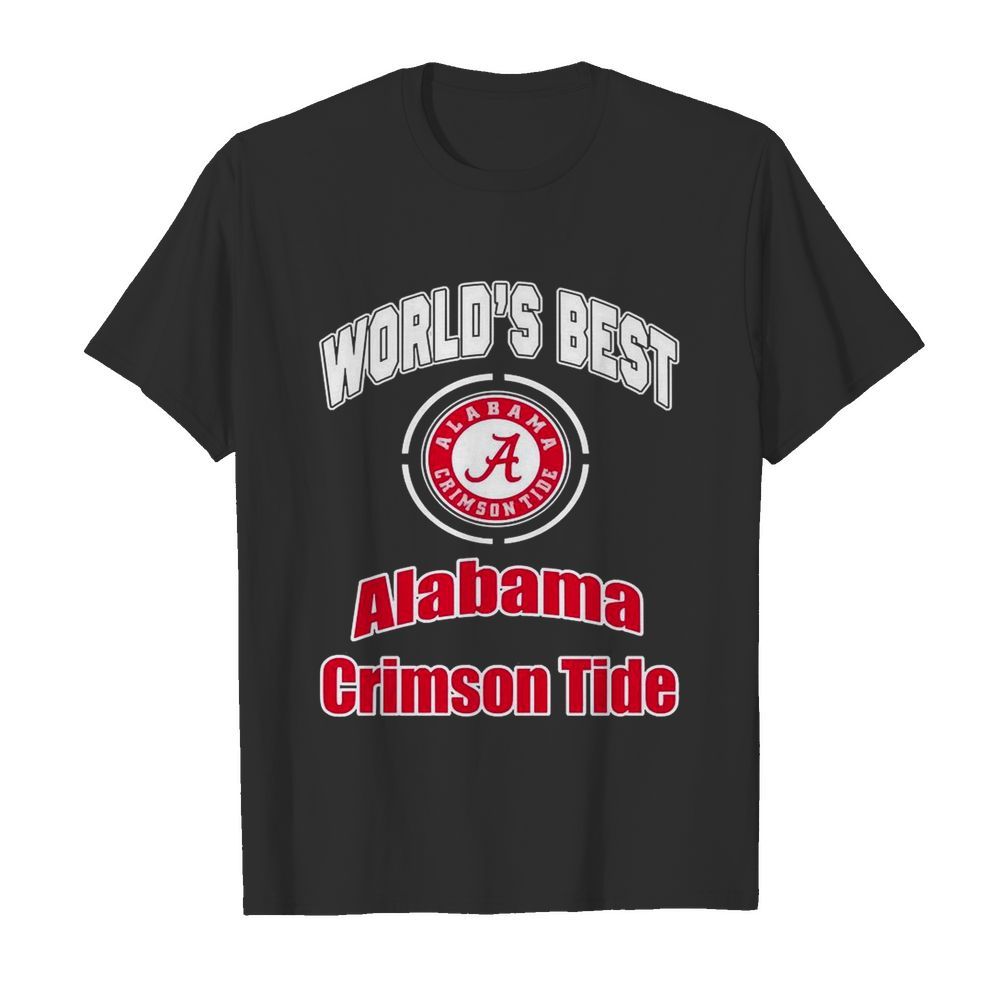 Worlds Best Alabama Crimson Tide shirt