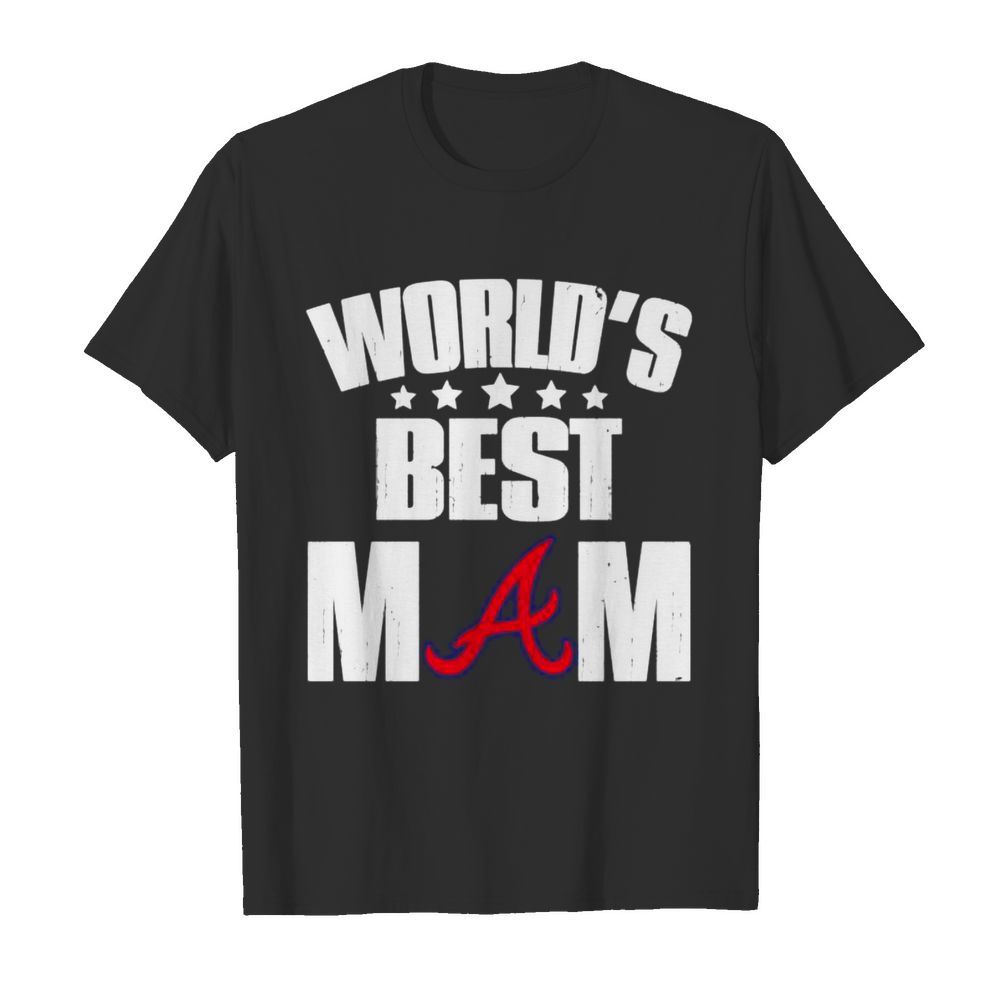 World’s Best Atlanta Braves Mom shirt