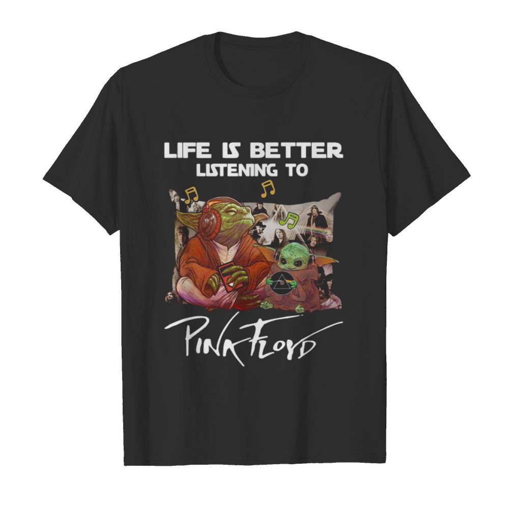 Yoda life is better listening to Pink Floyd  Classic Men's T-shirt