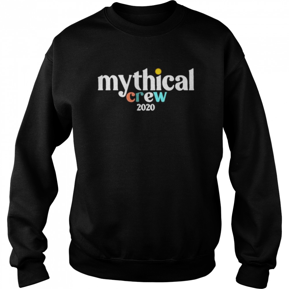 mythical crew 2020  Unisex Sweatshirt