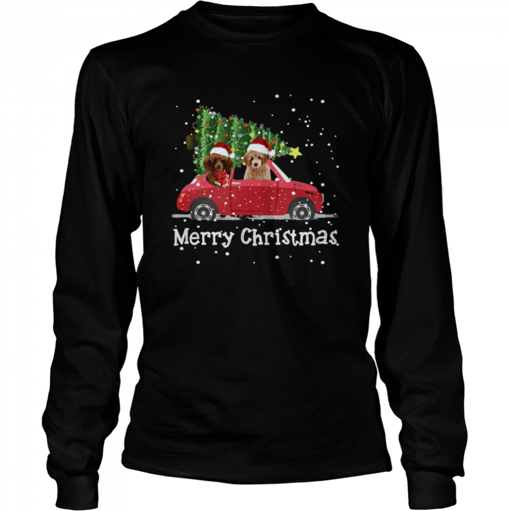 oodle Red Car Truck Christmas Tree Santa Xmas Dog Merry Christmas Poodle Dog  Long Sleeved T-shirt