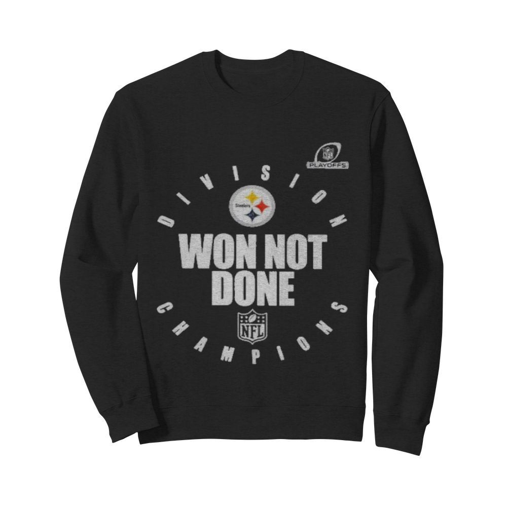 pittsburgh steelers champions 2020 won not done  Unisex Sweatshirt