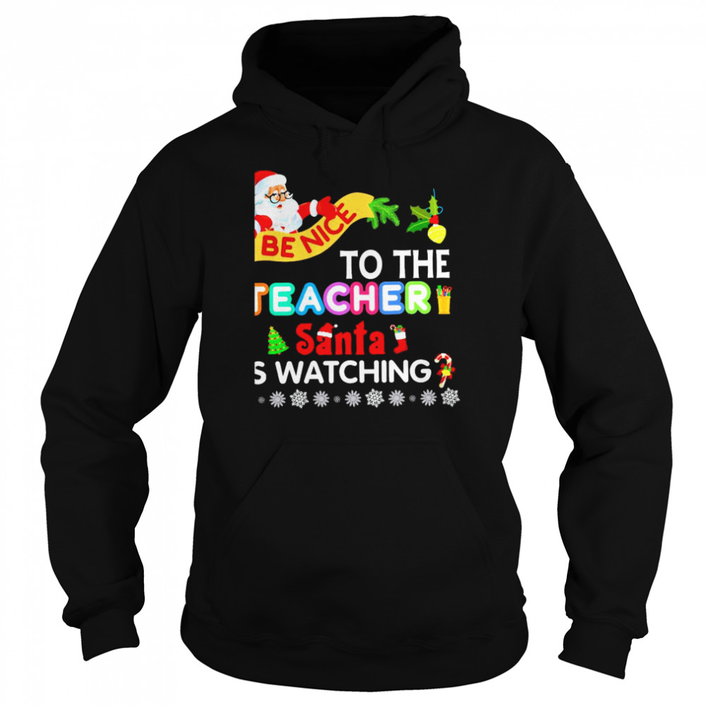 satan be nice to the teacher is watching christmas  Unisex Hoodie