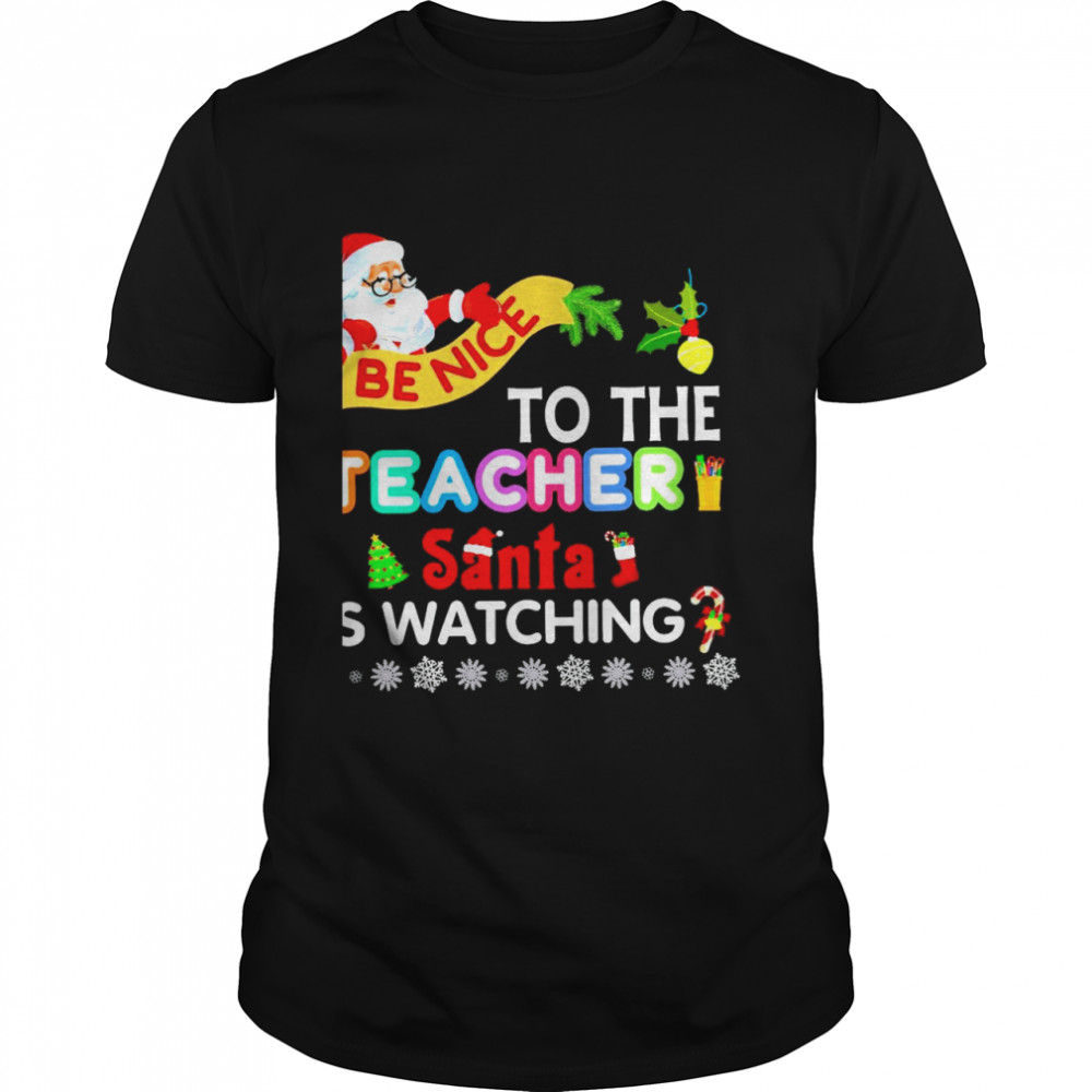 satan be nice to the teacher is watching christmas  Classic Men's T-shirt