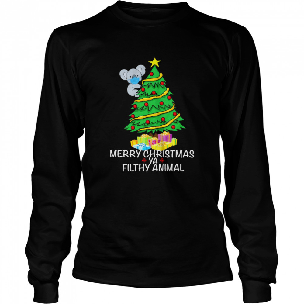 sloth merry christmas ya filthy animal  Long Sleeved T-shirt