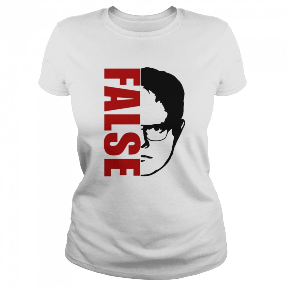 the office dwight schrute false  Classic Women's T-shirt