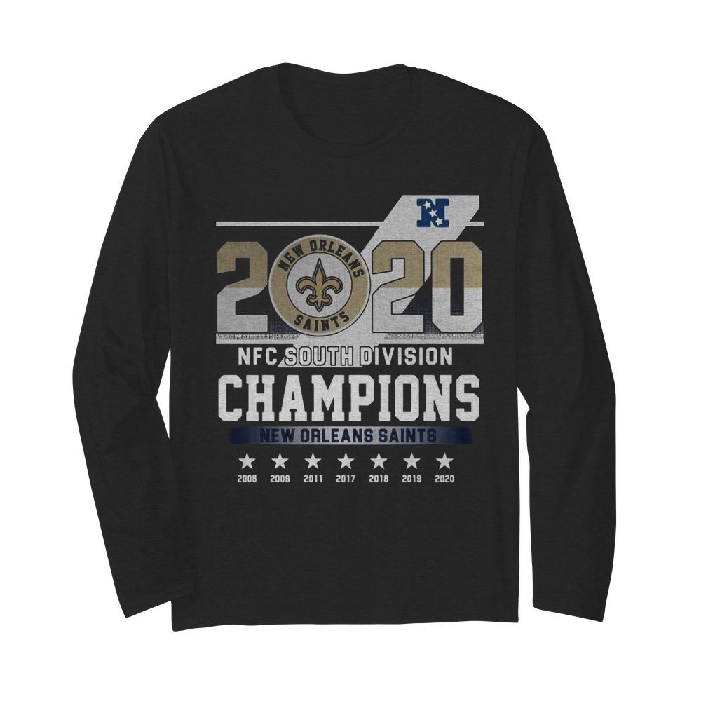 2020 Afc North Division Champions New Orleans Saints 2008 2009 2011 2017  Long Sleeved T-shirt 